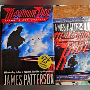 "MAXIMUM RIDE-SCHOOLS OUT" J PATTERSON